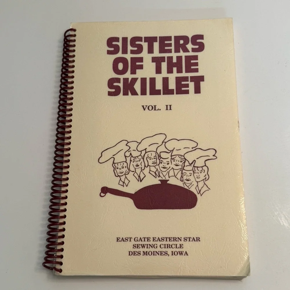 Sisters Of The Skillet Vol 2 Des Moines Iowa Eastgate Cookbook Spiral Bound VTG